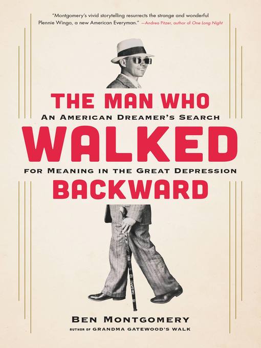 Title details for The Man Who Walked Backward by Ben Montgomery - Available